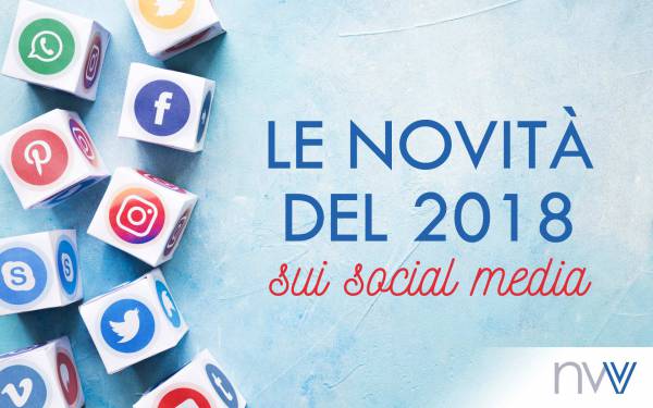 Le novità dei social network che hanno segnato il 2018